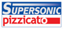 Supersonic, Pizzicato